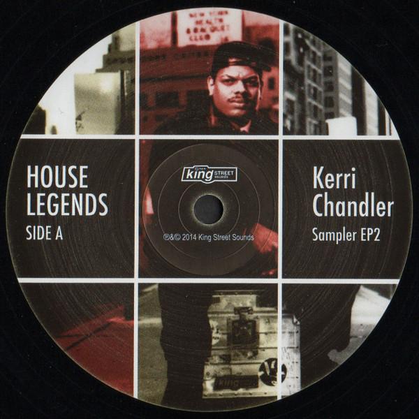 Kerri Chandler - House Legends (Sampler EP2)