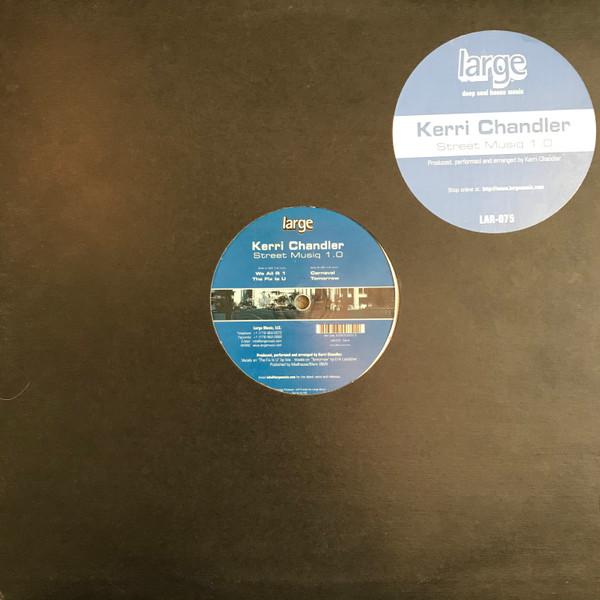 Kerri Chandler - Street Musiq 1.0