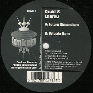Kevin Energy, DJ Druid - Future Dimensions / Wiggly Bom