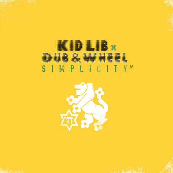 Kid Lib, Dub & Wheel - Simplicity EP