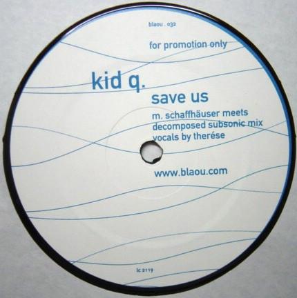 Kid Q - Save Us