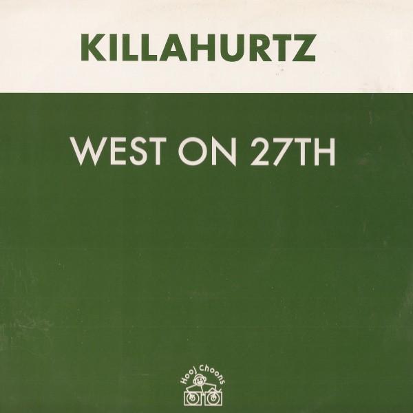 Killahurtz - West On 27th