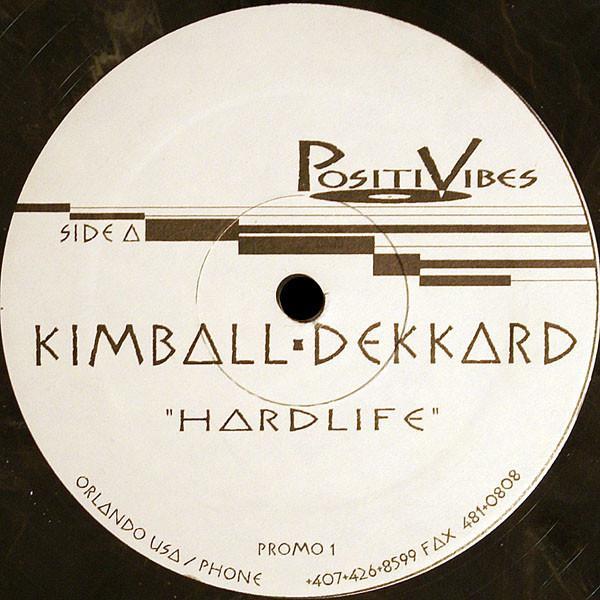 Kimball & Dekkard - Hardlife / Lushlife
