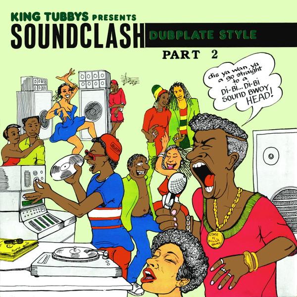 King Tubby - King Tubbys Presents Soundclash Dubplate Style Part 2