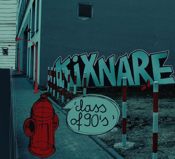 Kixnare - Class Of 90's