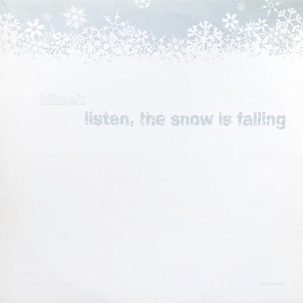 Klimek - Listen, The Snow Is Falling