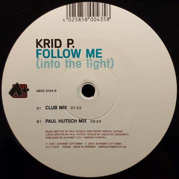 Krid P. - Follow Me (Into The Light)