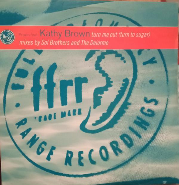 Krimp, Kathy Brown, Praxis (2) - Turn Me Out (Turn To Sugar) / In The Spirit