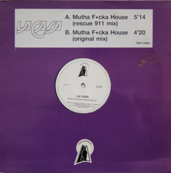 La Casa - Mutha F*cka House