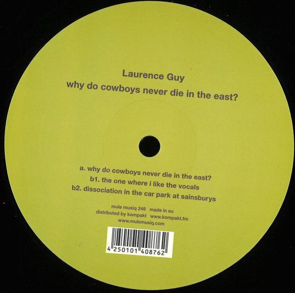 Laurence Guy - Why Do Cowboys Never Die In The East?