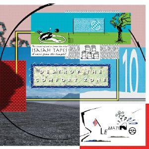 Le Matin - Destroy The Comfort Zone