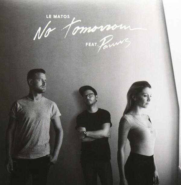 Le Matos - No Tomorrow