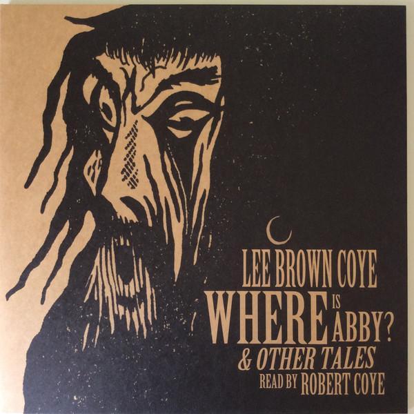 Lee Brown Coye, Robert Coye - Where Is Abby? & Other Tales