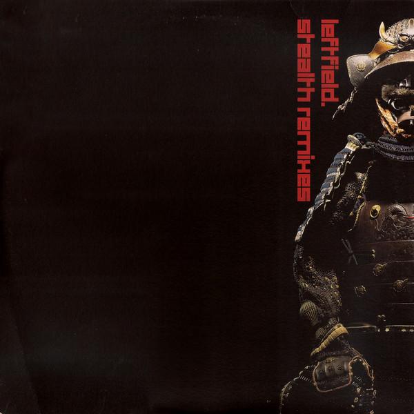 Leftfield - Stealth Remixes
