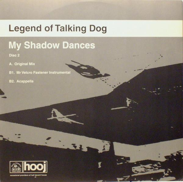 Legend Of Talking Dog - My Shadow Dances