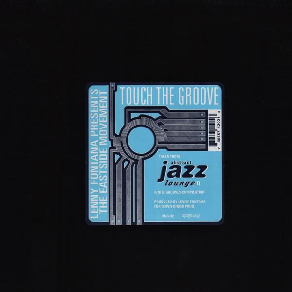 Lenny Fontana, Eastside Movement - Touch The Groove