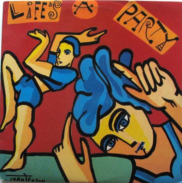  - Life's A Party