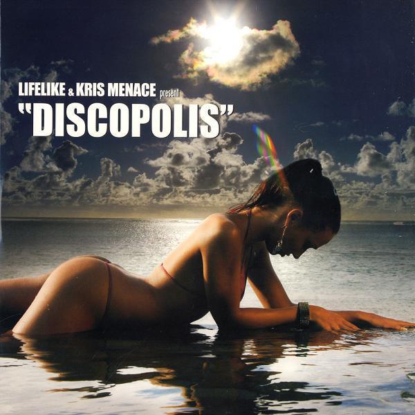 Lifelike, Kris Menace - Discopolis