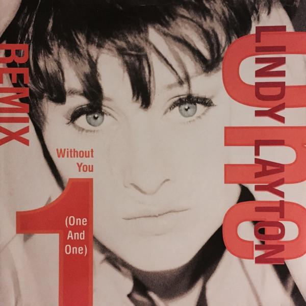 Lindy Layton - Without You (One And One) Remix