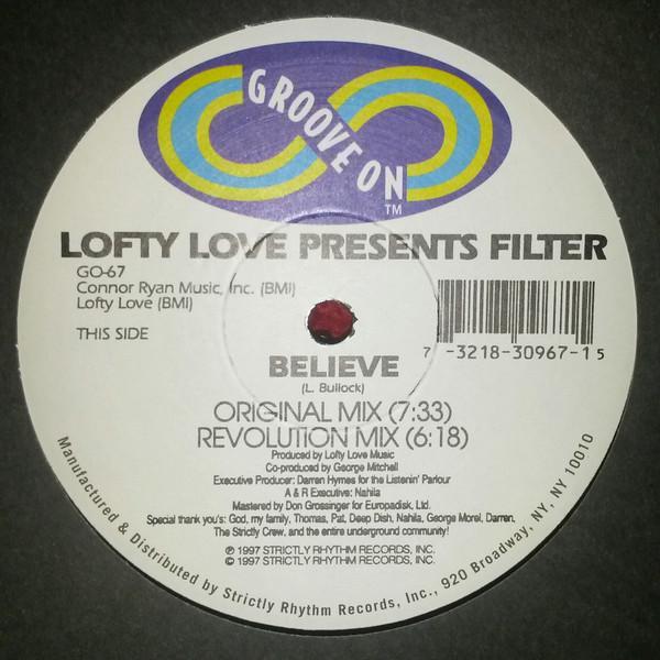 Lofty Love, Filter (4) - Believe