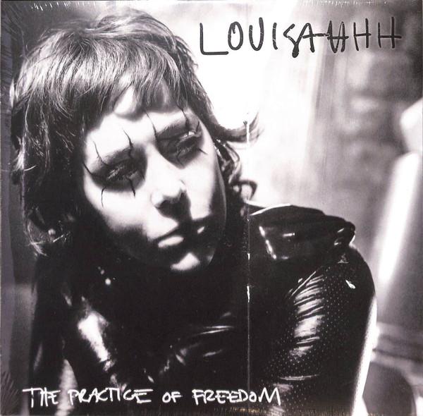 Louisahhh!!! - The Practice Of Freedom