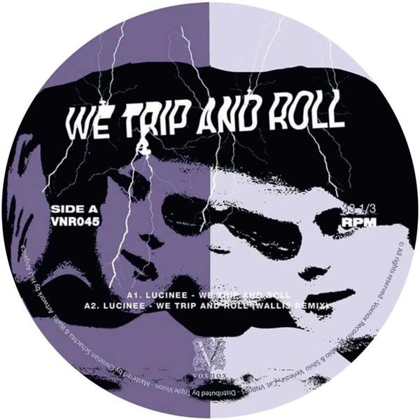 Lucinee - We Trip And Roll