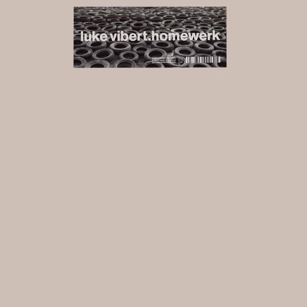 Luke Vibert - Homewerk