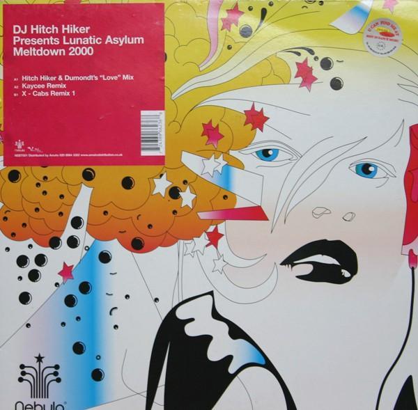 Lunatic Asylum, DJ Hitch Hiker - Meltdown 2000