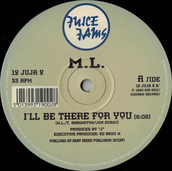 M.L. - I'll Be There For You