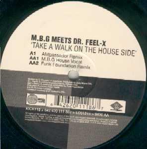 MBG, Dr. FeelX - Take A Walk On The House Side
