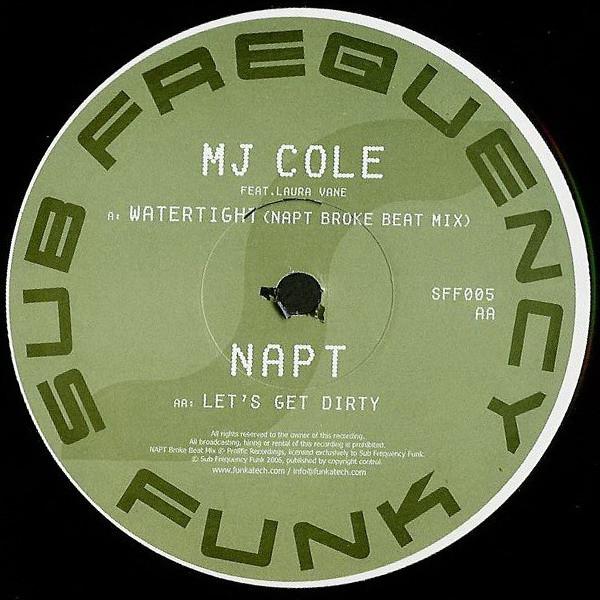 MJ Cole, Laura Vane, Napt - Watertight (NAPT Broke Beat Mix) / Let's Get Dirty