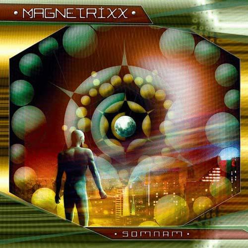 Magnetrixx - Somnam