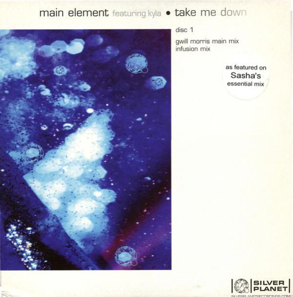 Main Element, Kyla - Take Me Down (Disc 1)