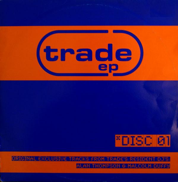 Malcolm Duffy, Alan Thompson - Trade EP Disc 01