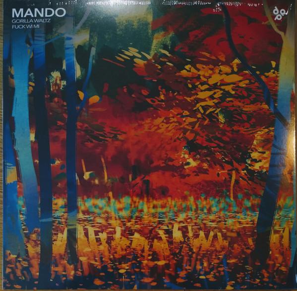 Mando (10) - Gorilla Waltz / Fuck Wi Mi