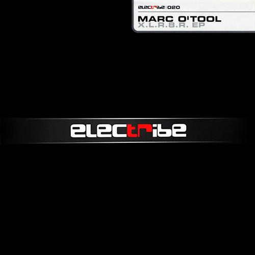 Marc O'Tool - X.L.R.8.R. EP