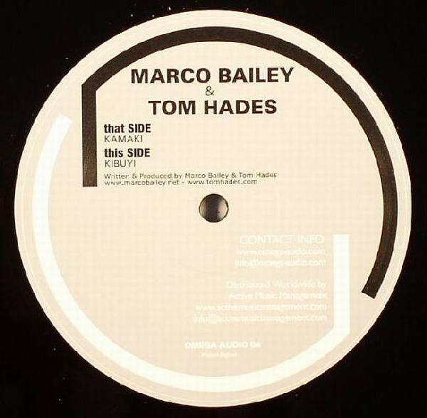 Marco Bailey & Tom Hades - Kamaki