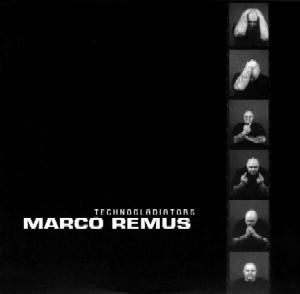 Marco Remus - Technogladiators