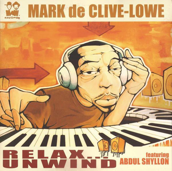Mark De Clive-Lowe, Abdul Shyllon - Relax... Unwind