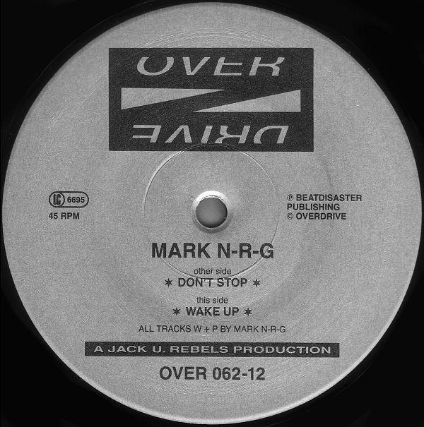 Mark N-R-G - Don't Stop / Wake Up