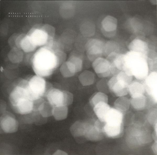 Markus Suckut - Blurred Memories II