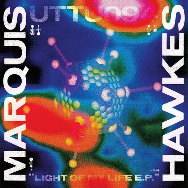 Marquis Hawkes - Light Of My Life E.P.