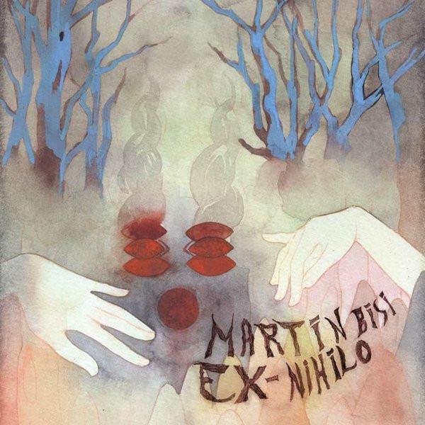 Martin Bisi - Ex-Nihilo