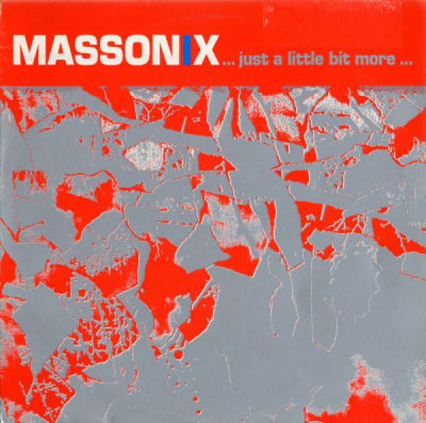 Massonix - Just A Little Bit More