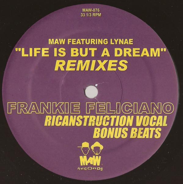 Masters At Work, Lynae - Life Is But A Dream (Frankie Feliciano Remixes)