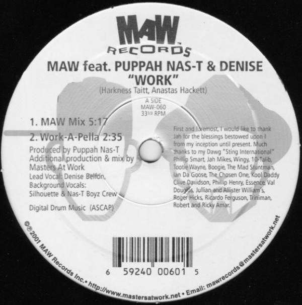 Masters At Work, Puppah Nas-T, Denise Belfon - Work