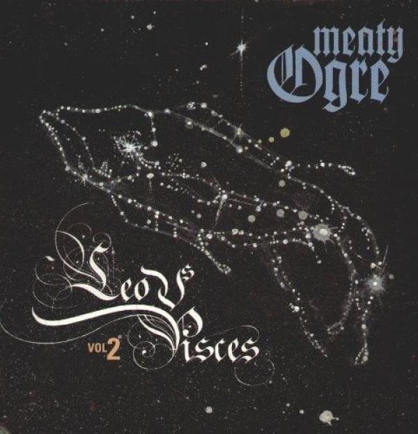 Meaty Ogre - Leo Vs. Pisces Vol. 2