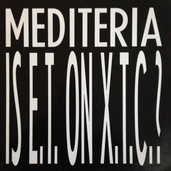 Mediteria - Is E.T. On X.T.C.?