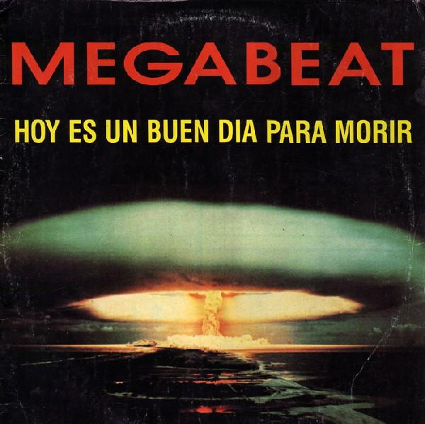 Megabeat - Hoy Es Un Buen Dia Para Morir