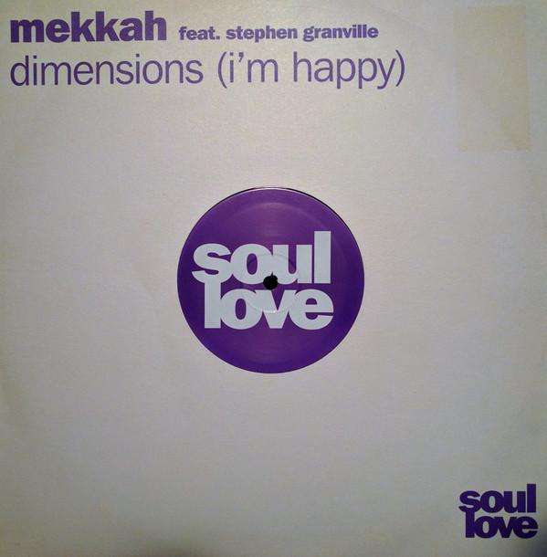 Mekkah, Stephen Granville - Dimensions (I'm Happy)